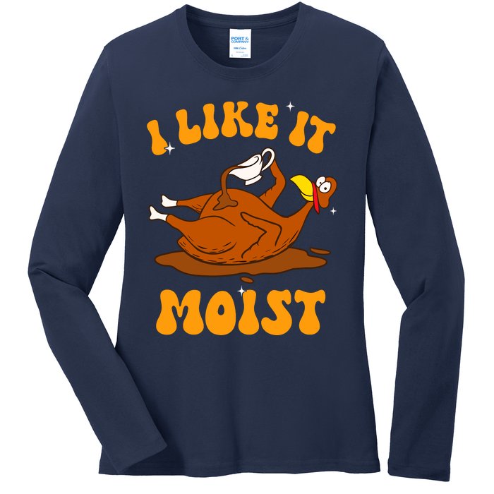 I Like It Moist Turkey Retro Groovy Thanksgiving Food Ladies Long Sleeve Shirt