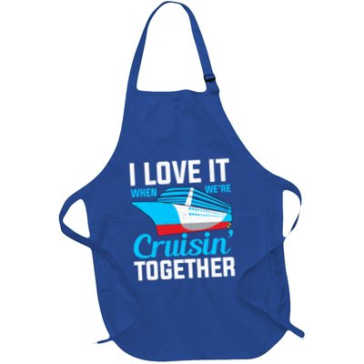 I Love It When Were Cruisin Together Boating Cruise Trip Funny Gift Apron