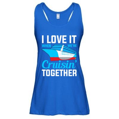 I Love It When Were Cruisin Together Boating Cruise Trip Funny Gift Ladies Essential Flowy Tank