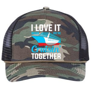 I Love It When Were Cruisin Together Boating Cruise Trip Funny Gift Retro Rope Trucker Hat Cap