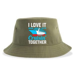 I Love It When Were Cruisin Together Boating Cruise Trip Funny Gift Sustainable Bucket Hat