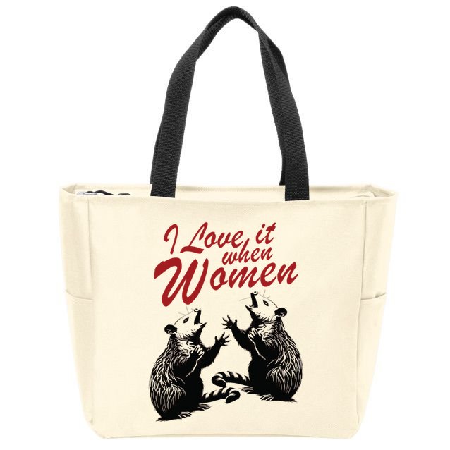 I Love It When Women Zip Tote Bag
