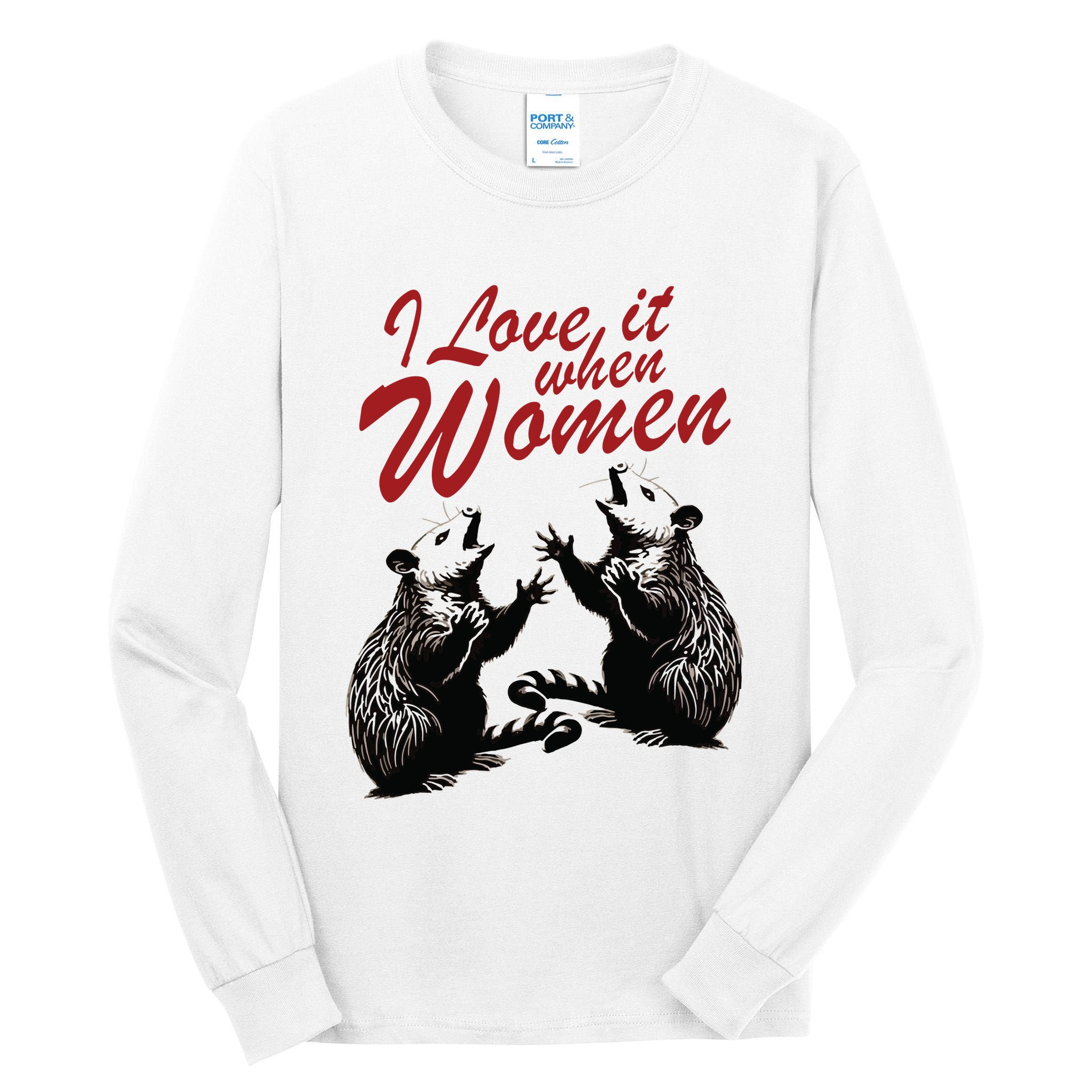 I Love It When Women Tall Long Sleeve T-Shirt