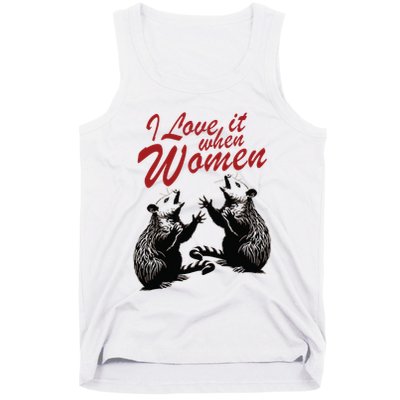 I Love It When Women Tank Top