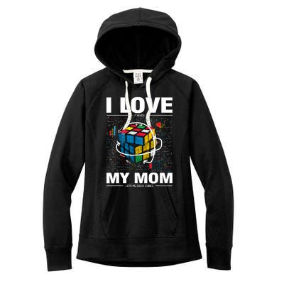 I Love It When My Mom Lets Me Solve Cubes Speedcubing Women's Fleece Hoodie