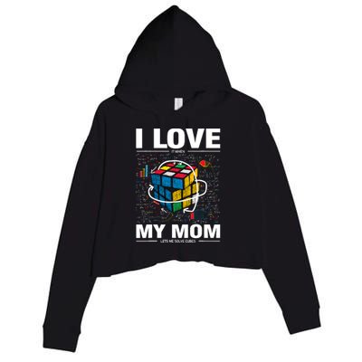 I Love It When My Mom Lets Me Solve Cubes Speedcubing Crop Fleece Hoodie