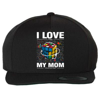 I Love It When My Mom Lets Me Solve Cubes Speedcubing Wool Snapback Cap