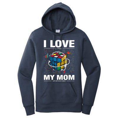 I Love It When My Mom Lets Me Solve Cubes Speedcubing Women's Pullover Hoodie