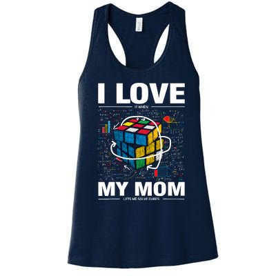 I Love It When My Mom Lets Me Solve Cubes Speedcubing Women's Racerback Tank