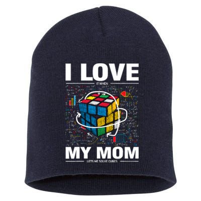 I Love It When My Mom Lets Me Solve Cubes Speedcubing Short Acrylic Beanie