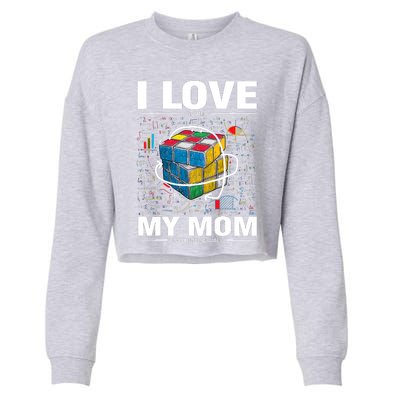 I Love It When My Mom Lets Me Solve Cubes Speedcubing Cropped Pullover Crew