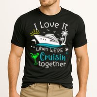 I Love It When Were Cruisin Together Funny Crusing Cruise Gift Cooling Performance Crew T-Shirt