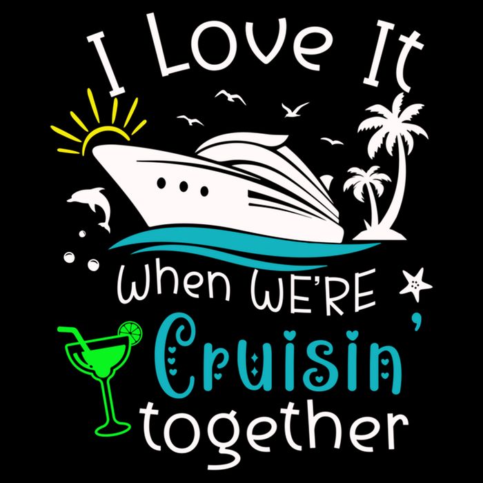 I Love It When Were Cruisin Together Funny Crusing Cruise Gift Cooling Performance Crew T-Shirt