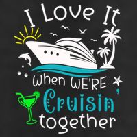 I Love It When Were Cruisin Together Funny Crusing Cruise Gift 11oz C Handle Ceramic Mug