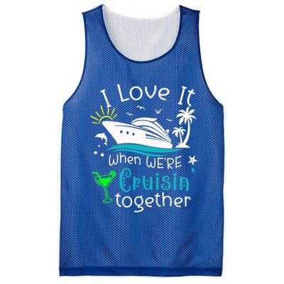 I Love It When Were Cruisin Together Funny Crusing Cruise Gift Mesh Reversible Basketball Jersey Tank