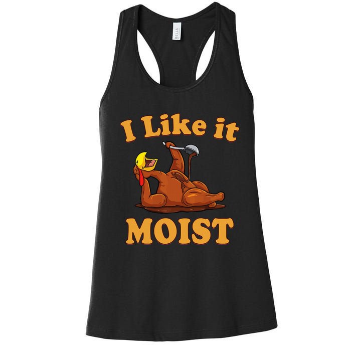 I LIKE IT MOIST Funny Thanksgiving Foods Family Group Set Women's Racerback Tank