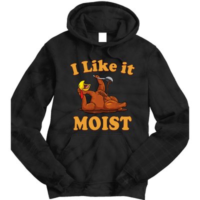 I LIKE IT MOIST Funny Thanksgiving Foods Family Group Set Tie Dye Hoodie