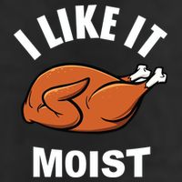 I Like It Moist Funny Thanksgiving Top Great Gift 25L Jumbo Tote