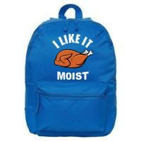 I Like It Moist Funny Thanksgiving Top Great Gift 16 in Basic Backpack