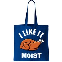 I Like It Moist Funny Thanksgiving Top Great Gift Bag