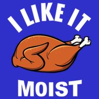 I Like It Moist Funny Thanksgiving Top Great Gift Bag