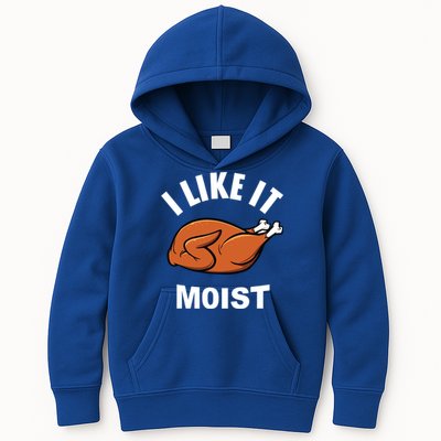 I Like It Moist Funny Thanksgiving Top Great Gift Kids Hoodie