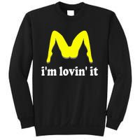 IM Lovin It Humorous Offensive Innuendo Sweatshirt