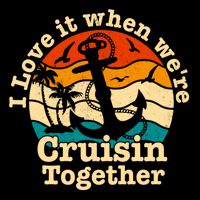 I Love It When Were Cruisin Together Cruise For Couples Gift Doggie Tank