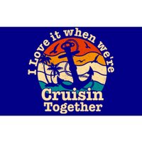 I Love It When Were Cruisin Together Cruise For Couples Gift Bumper Sticker