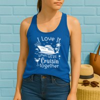 I Love It When Were Cruisin Together Funny Crusing Cruise Gift Womens Tank Top