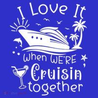 I Love It When Were Cruisin Together Funny Crusing Cruise Gift Baby Bodysuit