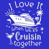 I Love It When Were Cruisin Together Funny Crusing Cruise Gift Short Acrylic Beanie