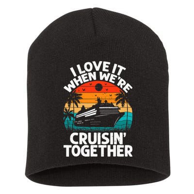 I Love It When We're Cruisin Together Retro Vintage Cruise Short Acrylic Beanie