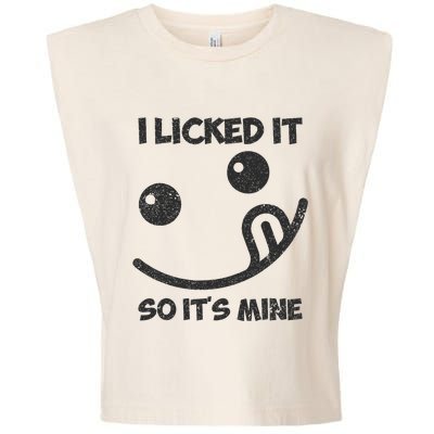 I Licked It So ItS Mine Garment-Dyed Women's Muscle Tee