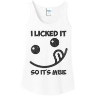 I Licked It So ItS Mine Ladies Essential Tank