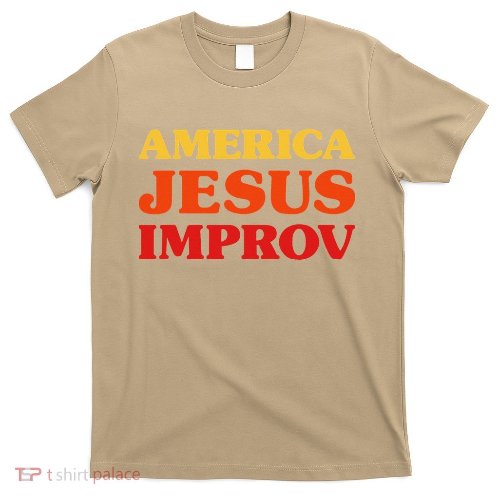 Improv Lover I Love Improv America Jesus Improv T-Shirt