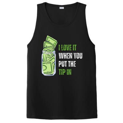 I Love It When You Put The Tip In Funny Bartender PosiCharge Competitor Tank