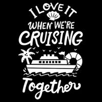 I Love It When Were Cruisin Together Cruise For Couples Cute Gift Doggie Tank