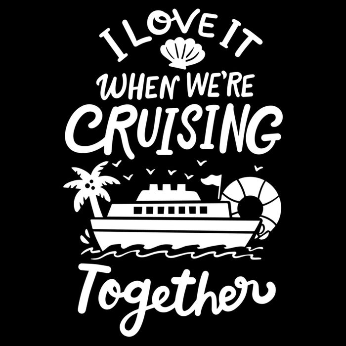 I Love It When Were Cruisin Together Cruise For Couples Cute Gift Doggie Tank