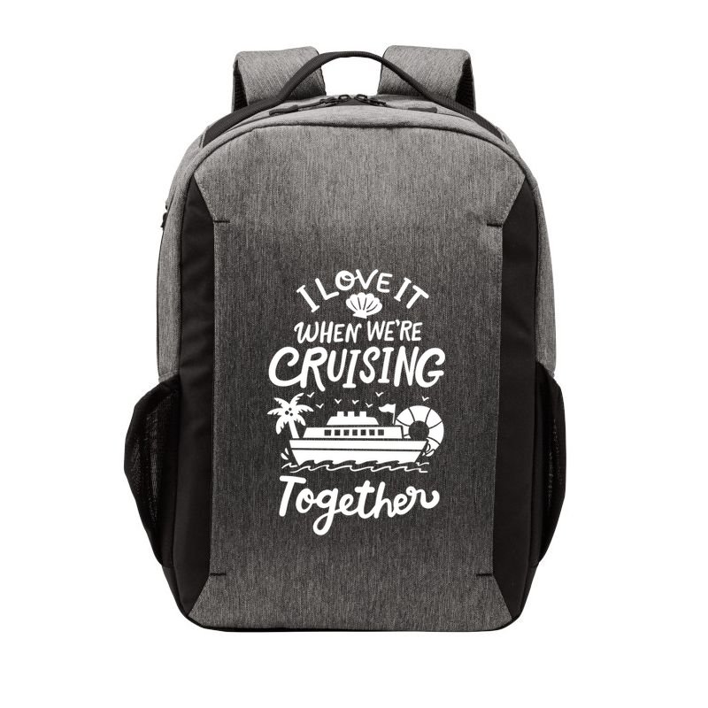 I Love It When Were Cruisin Together Cruise For Couples Cute Gift Vector Backpack