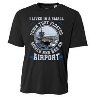 I Lived In A Small Town That Floated U S Aircraft Carrier Cooling Performance Crew T-Shirt