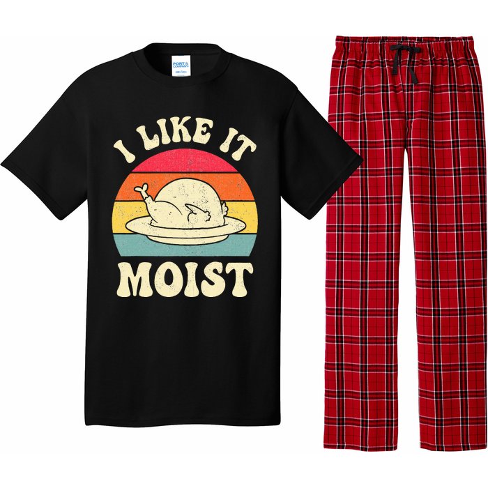 I Like It Moist Funny Thanksgiving Turkey Leg Day Pajama Set