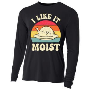 I Like It Moist Funny Thanksgiving Turkey Leg Day Cooling Performance Long Sleeve Crew