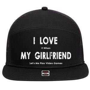 I Love It When My Friend Lets Me Play Video Games Gift 7 Panel Mesh Trucker Snapback Hat