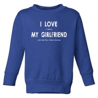 I Love It When My Friend Lets Me Play Video Games Gift Toddler Sweatshirt