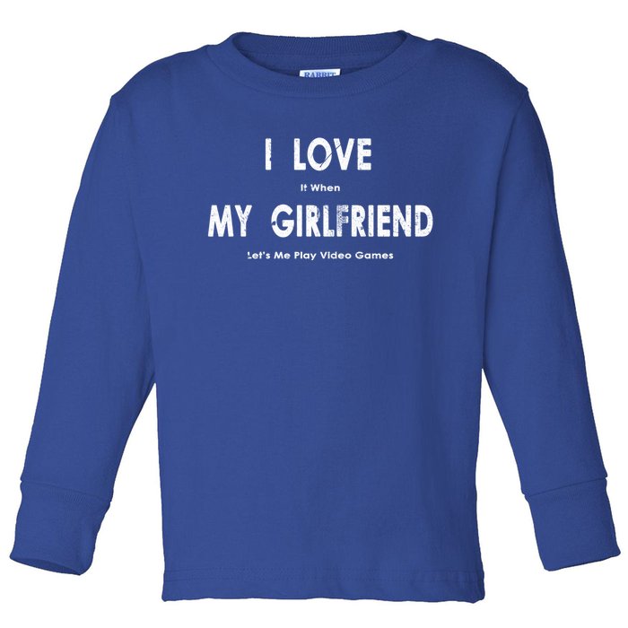 I Love It When My Friend Lets Me Play Video Games Gift Toddler Long Sleeve Shirt