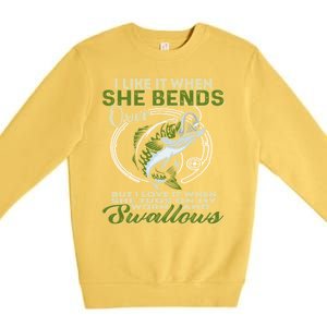 I Like It When She Bends Over Fishing I Love Fishing Premium Crewneck Sweatshirt