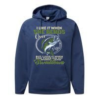 I Like It When She Bends Over Fishing I Love Fishing Performance Fleece Hoodie