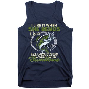 I Like It When She Bends Over Fishing I Love Fishing Tank Top