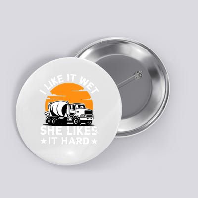I Like It Wet Button